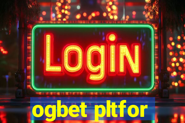 ogbet pltfor